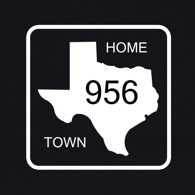 Texas Home Town Area Code 956 by djbryanc